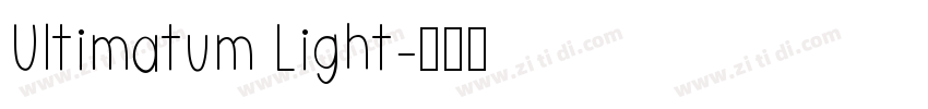 Ultimatum Light字体转换